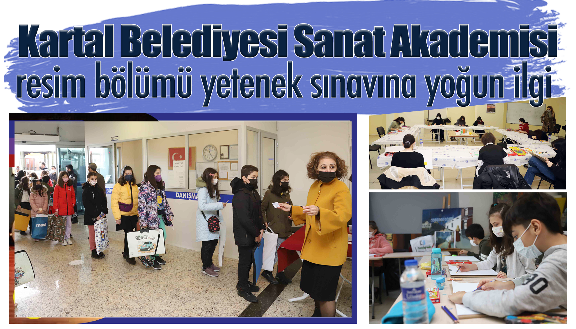 Kartal Belediyesi Sanat Akademisi Resim Bölümü yetenek sınavına yoğun ilgi