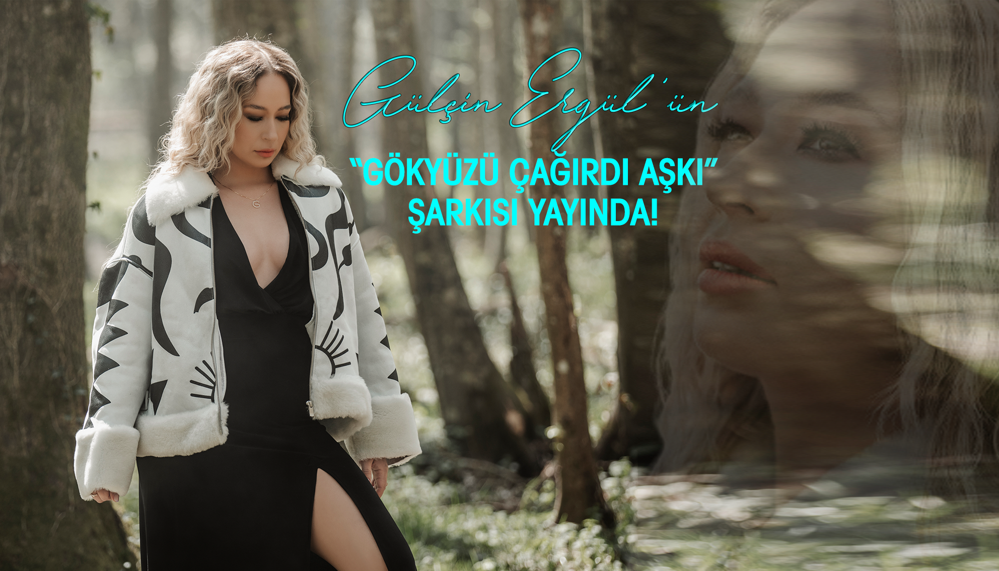 GÜLÇİN ERGÜL’ÜN “GÖKYÜZÜ ÇAĞIRDI AŞKI” ŞARKISININ DUYGUSAL KLİBİ YAYINDA!