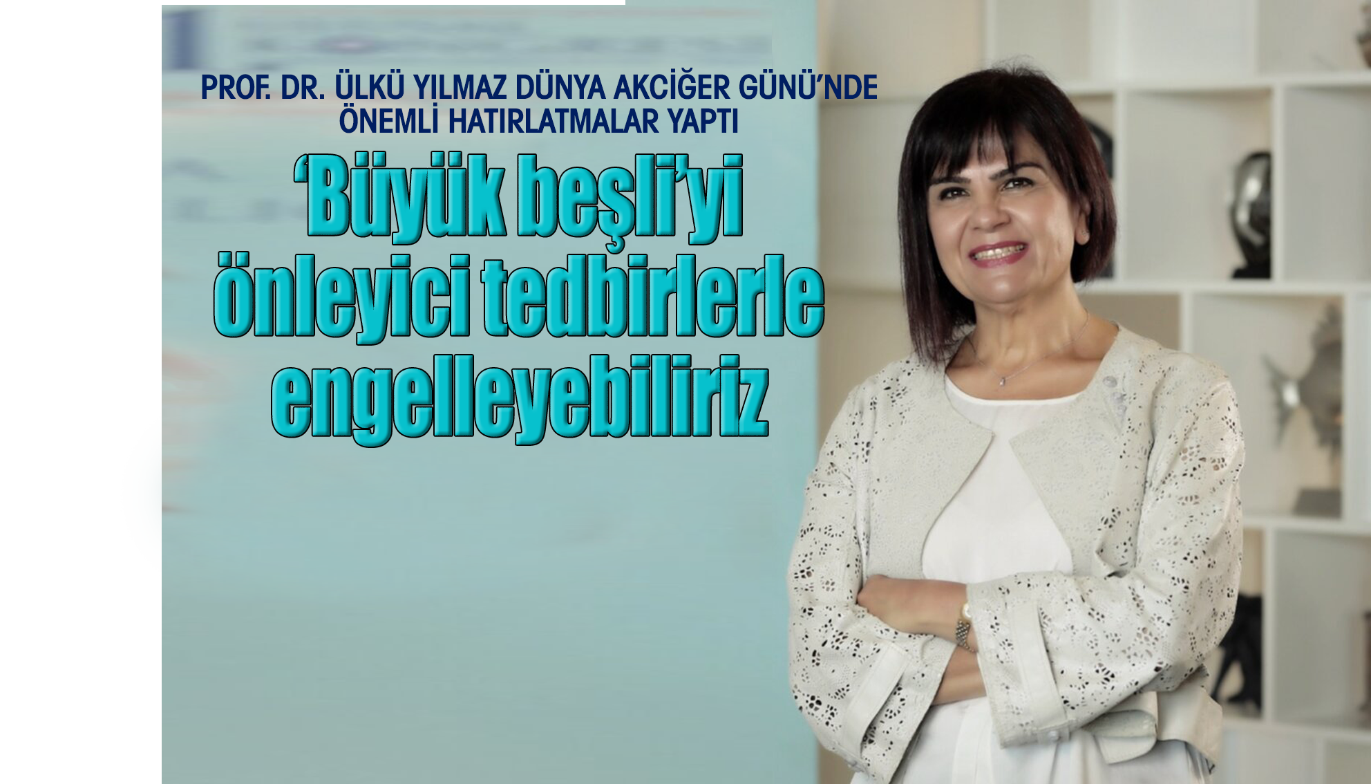 ‘Büyük beşli’yi önleyici tedbirlerle engelleyebiliriz