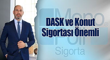 DASK ve Konut Sigortası Önemli