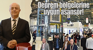 Deprem bölgelerine uygun asansör standartları konuşulacak!