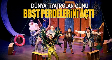 Dünya Tiyatrolar Gününde BBŞT Perdelerini Açtı