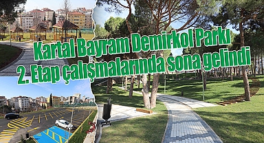 Kartal Bayram Demirkol Parkı 2. Etap çalışmalarında sona gelindi