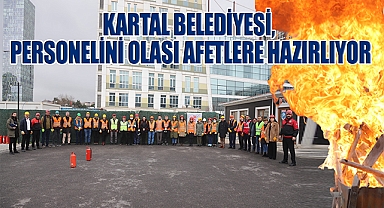 Kartal Belediyesi'nden Belediye Personeline Yangın Söndürme Eğitimi