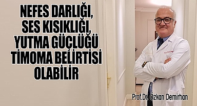 Nefes Darlığı, es Kısıklığı, Yutma Güçlülüğü Timoma Belirtisi Olabilir…