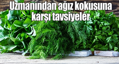 Uzmanından ağız kokusuna karşı tavsiyeler