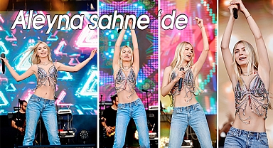 Aleyna sahne 'de…