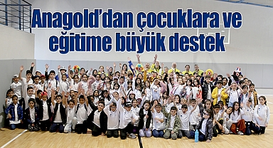 Anagold'dan çocuklara ve eğitime büyük destek