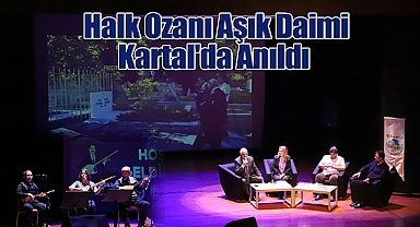 Halk Ozanı Aşık Daimi Kartal'da Anıldı