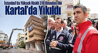 İstanbul'da Yüksek Riskli 318 Binadan İlki Kartal'da Yıkıldı