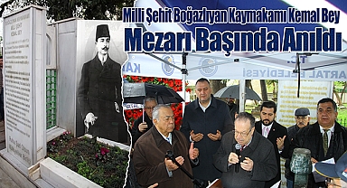 Milli Şehit Boğazlıyan Kaymakamı Kemal Bey, Mezarı Başında Dualarla Anıldı