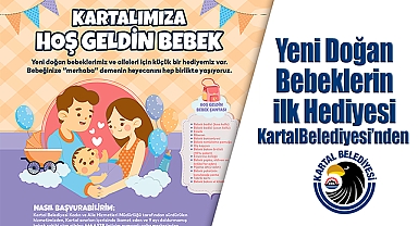 Yeni Doğan Bebeklerin İlk Hediyesi Kartal Belediyesi'nden