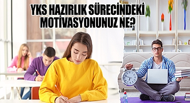 YKS Hazırlık sürecindeki motivasyonunuz ne?