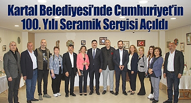 Kartal Belediyesi'nde Cumhuriyet'in 100. Yılı Seramik Sergisi Açıldı