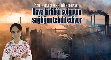 Hava kirliliği solunum sağlığını tehdit ediyor