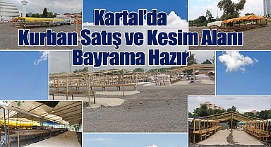 Kartal'da Kurban Satış ve Kesim Alanı Bayrama Hazır