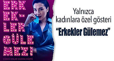 Yalnızca kadınlara özel gösteri