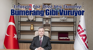 Enflasyon, Faiz, Döviz Artışı Ekonomiyi Bumerang Gibi Vuruyor