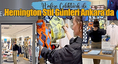 Hafize Çeliktürk ile Hemington Stil Günleri Ankara'da Gerçekleşti