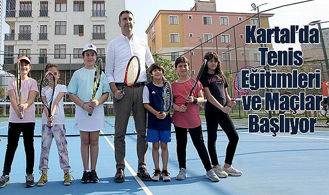 Kartal'da Tenis Eğitimleri ve Maçlar Başlıyor