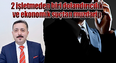 2 işletmeden biri dolandırıcılık ve ekonomik suçtan muzdarip