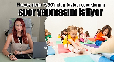 Ebeveynlerin %90'ından fazlası çocuklarının spor yapmasını istiyor