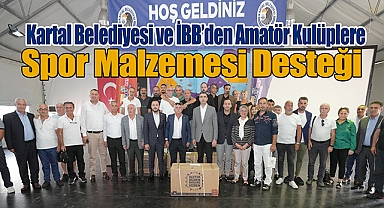 Kartal Belediyesi ve İBB'den Amatör Kulüplere Spor Malzemesi Desteği