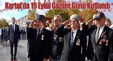 Kartal'da 19 Eylül Gaziler Günü Kutlandı