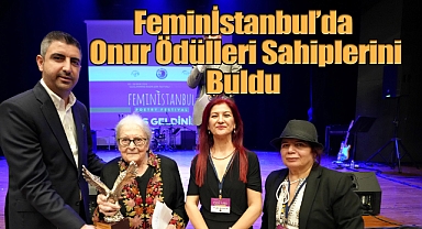 7. Uluslararası Kadın Şiir Festivali Feminİstanbul'da Onur Ödülleri Sahiplerini Buldu 