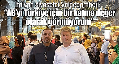 İtalyan siyasetçi Valdegamberi: 