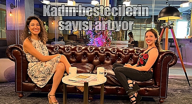 Kadın bestecilerin sayısı artıyor