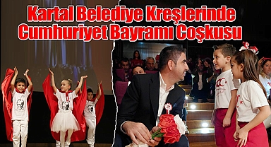 Kartal Belediye Kreşlerinde Cumhuriyet Bayramı Coşkusu