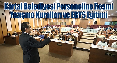 Kartal Belediyesi Personeline Resmi Yazışma Kuralları ve EBYS Eğitimi