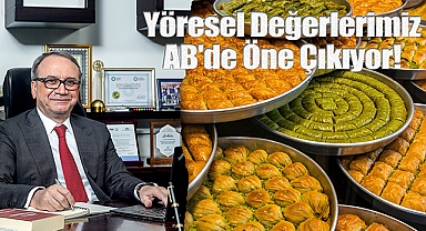 Yöresel Değerlerimiz AB'de Öne Çıkıyor!