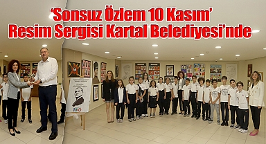 'Sonsuz Özlem 10 Kasım' Resim Sergisi Kartal Belediyesi'nde Açıldı