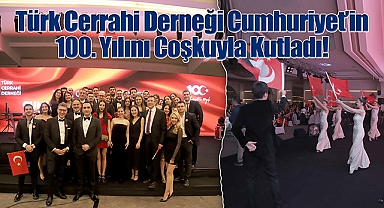 Türk Cerrahi Derneği Cumhuriyet'in 100. Yılını Coşkuyla Kutladı!
