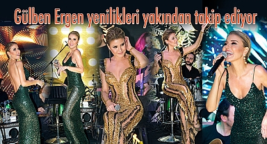 Gülben Ergen yenilikleri yakından takip ediyor