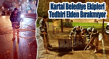 Kartal Belediye Ekipleri Tedbiri Elden Bırakmıyor