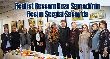 Realist Ressam Reza Samadi Kişisel Resim Sergisi Sasav'da Sanatseverlerle Buluştu