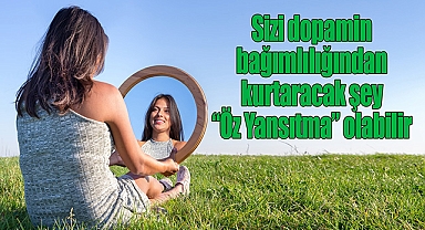 Sizi dopamin bağımlılığından kurtaracak şey