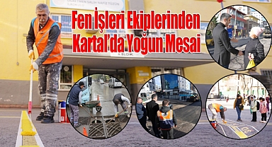 Fen İşleri Ekiplerinden Kartal'da Yoğun Mesai
