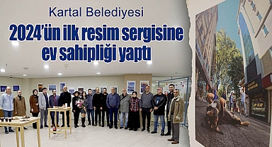 Kartal Belediyesi, 2024 Yılının ilk resim sergisine ev sahipliği yaptı