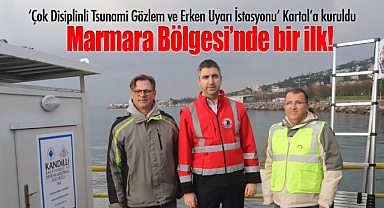Marmara'nın İlk 'Çok Disiplinli Tsunami Gözlem ve Erken Uyarı İstasyonu' Kartal'a Kuruldu