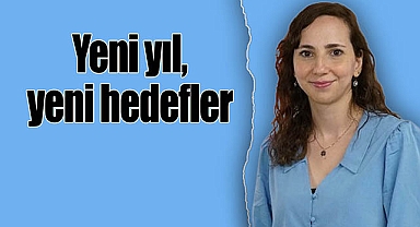 Yeni yıl, yeni hedefler