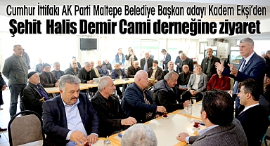 Cumhur İttifakı AK Parti Maltepe Belediye Başkan Adayı Kadem Ekşi'den dernek ziyareti