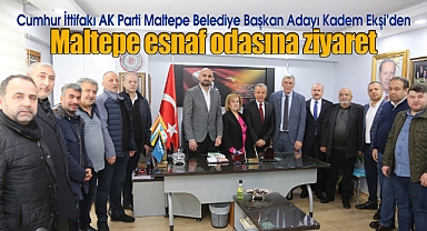 Cumhur İttifakı AK Parti Maltepe Belediye Başkan Adayı Kadem Ekşi'den esnaf odasına ziyaret