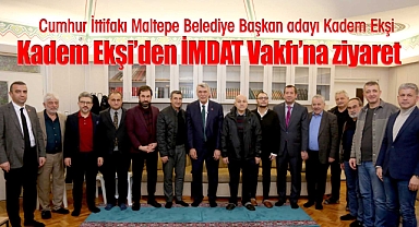 Cumhur İttifakı AK Parti Maltepe Belediye Başkan Adayı Kadem Ekşi'den İMDAT Vakfı'na ziyaret