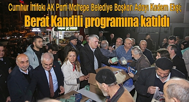 Cumhur İttifakı AK Parti Maltepe Belediye Başkan Adayı Kadem Ekşi, kandil programına katıldı