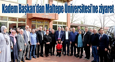 Kadem Başkan'dan Maltepe Üniversitesi'ne ziyaret