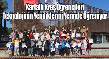 Kartallı Kreş Öğrencileri Teknolojinin Yeniliklerini Yerinde Öğreniyor
